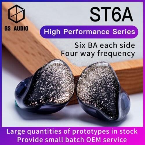 GS AUDIO ST6A 6BA Hybrid Driver HiFi In-Ear Earphones with 0.78 2pin Detachable Cable IEMs for Audiophiles Musician OEM ODM