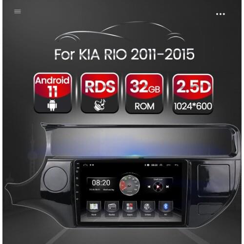 Android 11 Car Multimedia Radio Player For KIA Rio 2011 2012 2013 2014 2015 Steering Wheel Control GPS Navigation WIFI Camera
