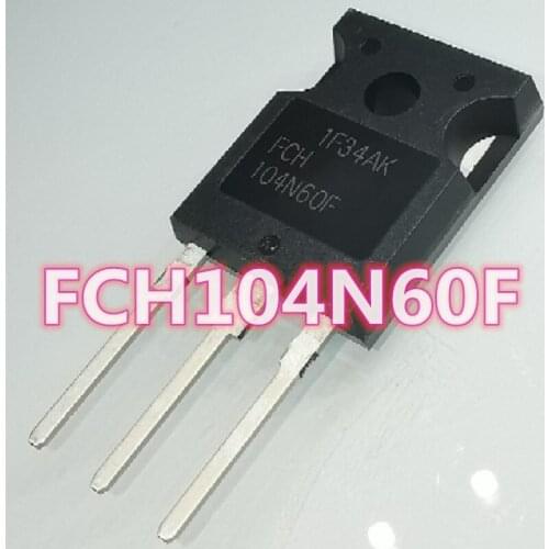 Good quality FCH104N60F FCH-104N60F 104N60F TO-3P power switch high-power mos field effect transistor transistor Free shipping