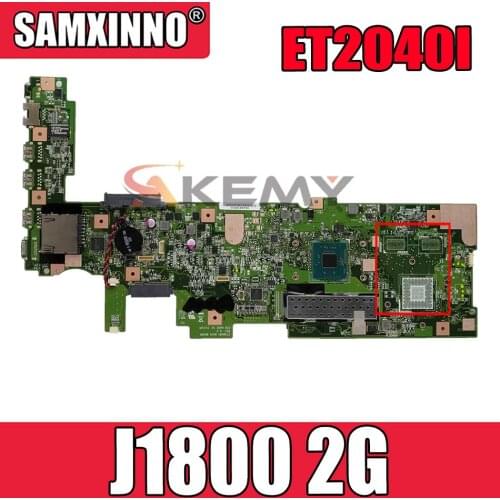 ET2040I J1800 2G Mainboard REV 2.2 ET2040I All-in-one mainboard For ASUS ET2040I ET2040 motherboard 90PT0110-R03000