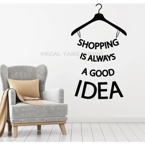 Shop Quote Wall Decal Shopping Good Idea Hanger Fashion Clothes Store Interior Decor Vinyl Window Sticker Creative Mural 1544