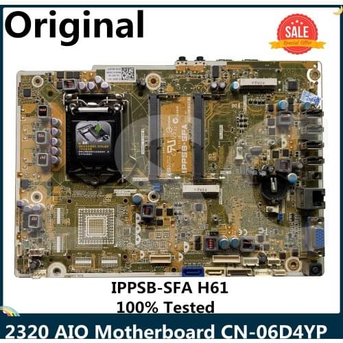 LSC For Dell Inspiron One 2320 AIO Motherboard CN-06D4YP 06D4YP 6D4YP IPPSB-SFA H61 DDR3 MainBoard 100% Tested