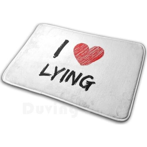 I Love Lying Carpet Mat Rug Cushion Soft Non-Slip Lying Love Lover Liar Lie Lie Down Sleep Lies Lied