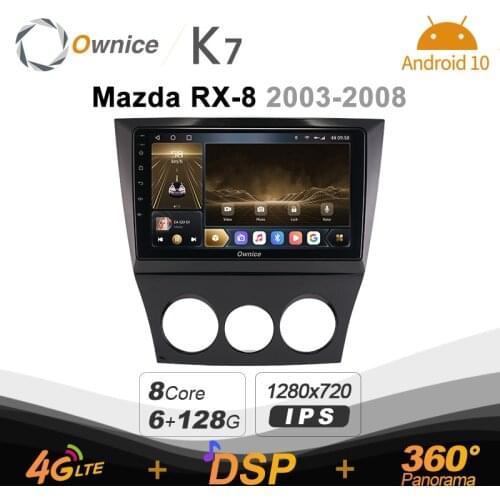 Ownice K7 2din Car Radio Android 10.0 Multimedia Car Video Player for Mazda RX-8 2003-2008 GPS Navigation 8 Core 4G LTE 5G WiFi