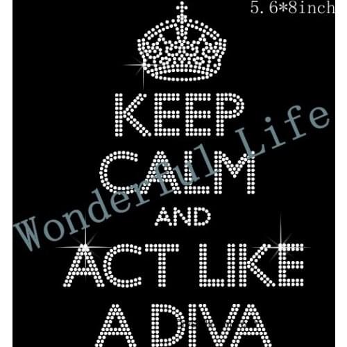 Free Shipping keep calm and act like a diva Hot Fix Rhinestones Motifs Iron with crown