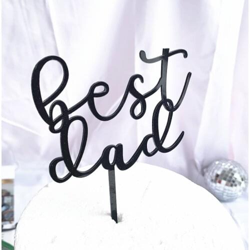 INS New Best Dad Acrylic Cake Topper Gold Black Happy Fathers Day Cupcake Topper For Father Dad Birthday Party Cake Decorations