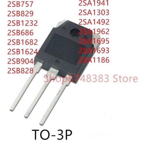 10PCS 2SB757 2SB829 2SB1232 2SB686 2SB1682 2SB1624 2SB904 2SB828 2SA1941 2SA1303 2SA1492 2SA1962 2SA1695 2SA1693 2SA1186