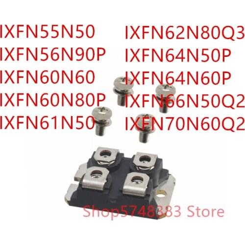 1PCS IXFN55N50 IXFN56N90P IXFN60N60 IXFN60N80P IXFN61N50 IXFN62N80Q3 IXFN64N50P IXFN64N60P IXFN66N50Q2 IXFN70N60Q2