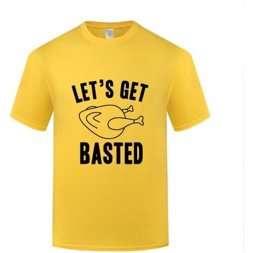 Funny Lets Get Basted Cotton T Shirt Graphic Men O-Neck Summer Short Sleeve Tshirts Clothing