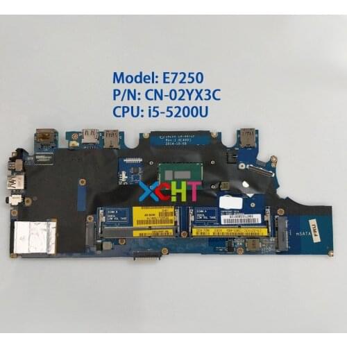 CN-02YX3C 02YX3C 2YX3C w I5-5200U CPU ZBZ00 LA-A972P for Dell Latitude E7250 Laptop PC Notebook Motherboard Mainboard