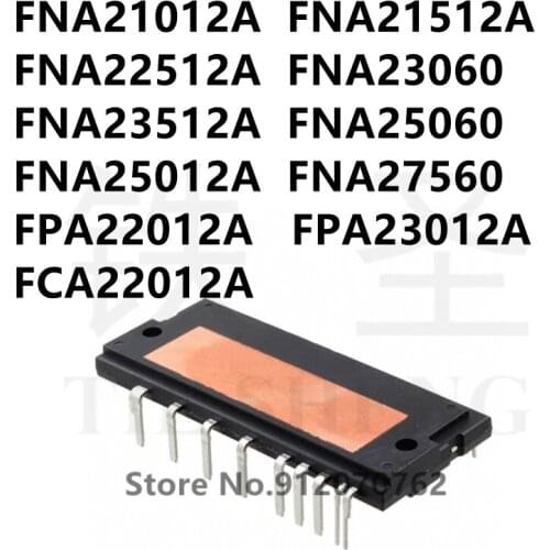 1PCS FNA21012A FNA21512A FNA22512A FNA23060 FNA23512A FNA25060 FNA25012A FNA27560 FPA22012A FPA23012A FCA22012A