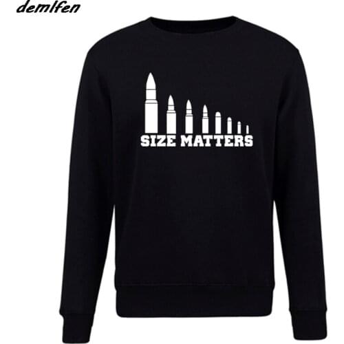 Spring autumn Fashion Men O-Neck Fleece Sweatshirt Size Matters Bullets Funny Gun Rights hoodie Huntings Father Gift Coat Tops