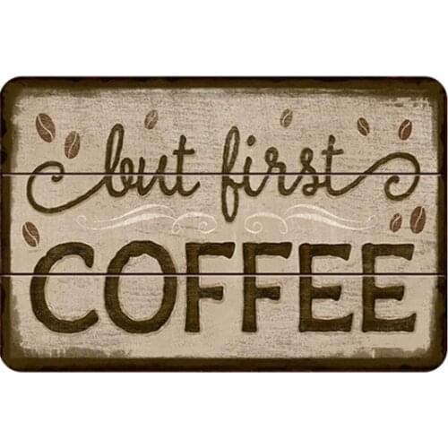 Original Retro Design But First Coffee Tin Metal Signs Wall Art | Thick Tinplate Print Poster Wall Decoration for Cafe Corner