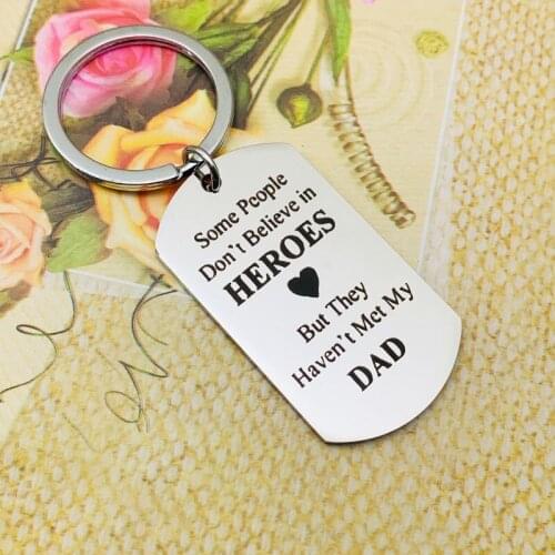 Oeinin Arrtracive Keyring For Men/Women Simple Letter Keychain Some People Dont Believe In Heroes Dad Keychain Alloy Brelok