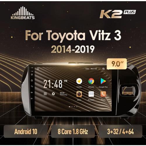 KingBeats Android Octa-Core head unit HU 4G in Dash Car Radio Multimedia Video Player Navigation GPS For Toyota Vitz 3 III XP130 2014 - 2019 Right hand driver no dvd 2 din Double Din Android Car Stereo 2din