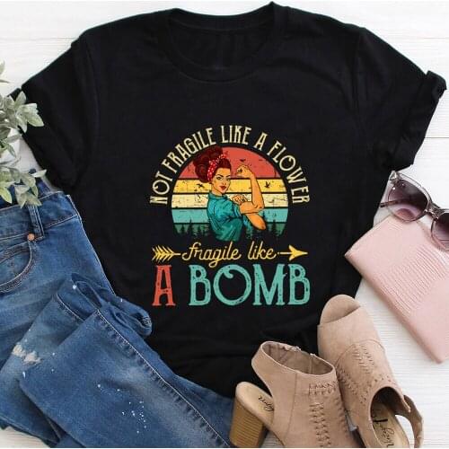 Not Fragile Like A Flower Printed 100%Cotton Women Tshirt Women Activist Shirts Summer O-Neck Short Sleeve Top Girls Power Gift