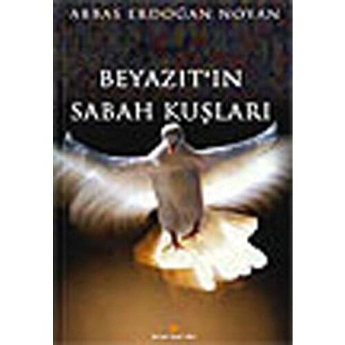 Beyazıt'ın Morning Birds Abbas Erdogan Noyan Birun Yayıncılık Literature Series