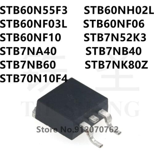 10PCS STB60N55F3 STB60NH02L STB60NF03L STB60NF06 STB60NF10 STB7N52K3 STB7NA40 STB7NB40 STB7NB60 STB7NK80Z STB70N10F4 TO-263