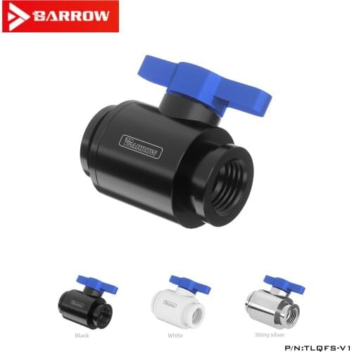 Barrow computer water-cooled G1/4 sapphire blue MINI aluminum alloy handle double internal thread water stop ball valve TLQFS-V1