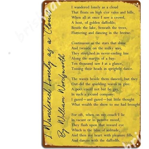 'I Wandered Lonely As A Cloud' Wordsworth Poem Metal Signs Custom Wall pub Poster Tin sign Posters