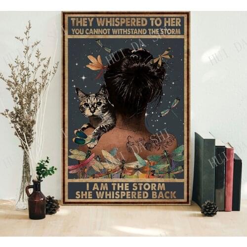 They Whispered to Her You Cannot Withstand the Storm I am The Storm She Whispered back poster, Wall Decor, Cat Vintage Poster