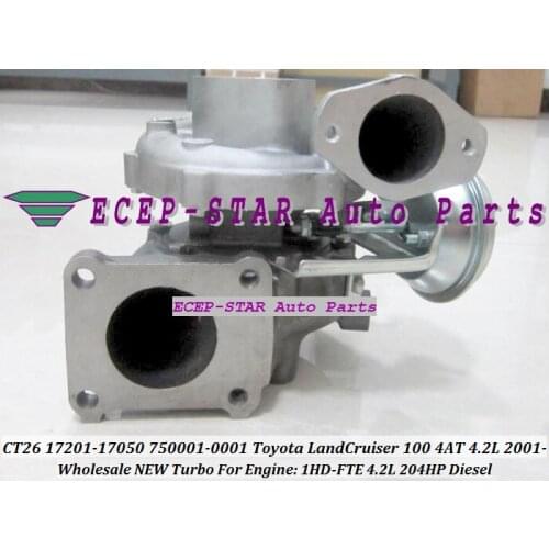 CT26 17201-17050 750001 750001-5002S 750001-0002 Turbo For TOYOTA Land Cruiser 100 5AT 4AT Bus Tourism 1HDFTE 1HD-FTE 292F 4.2L