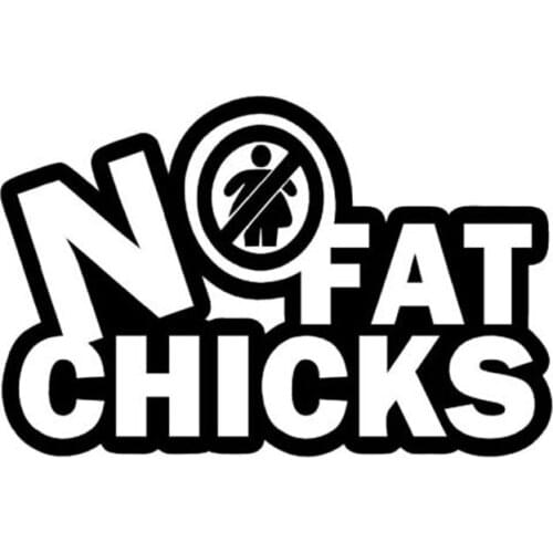 14CM*9CM Funny Fashion NO FAT CHICKS Personalized Creative Vinyl Car Stickers C5-0332