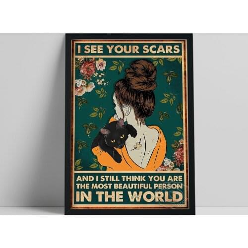 I See Your Scars Poster, Black Cat Prints, Lady Cat Wall Picture, Be Kind To Yourself Wall Stickers, Best Friend Birthday Gift