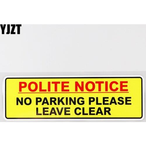 YJZT 16.6CM×4.7CM Car Sticker Polite Notice No Parking Please Leave Clear PVC Decal 12C-0507