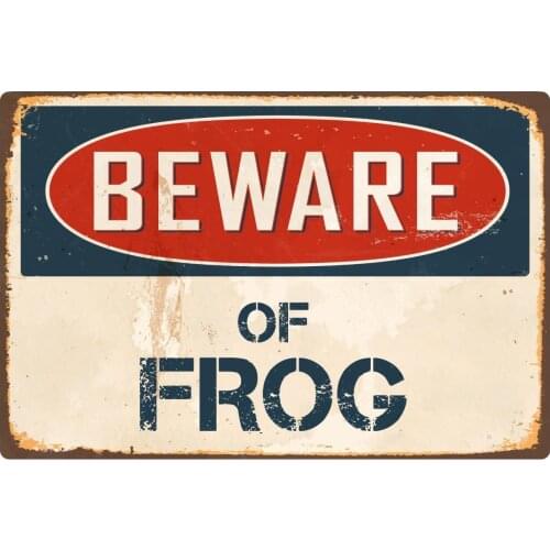 StickerPirate Beware of Frog 1 8 x 12 Vintage Aluminum Retro Metal Sign VS177