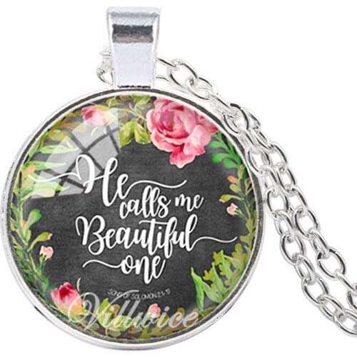 VILLWICE He Calls Me Beautiful One Bible Verse Necklace Glass Dome Pendant Necklaces Scripture Quote Jewelry Christian Gifts