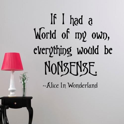 If I had a world... Alice in Wonderland vinyl quotes wall decal home decor diy art mural removable wall stickers