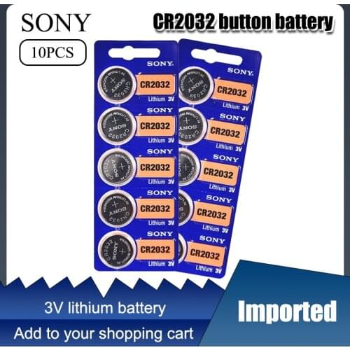 10pcs SONY 2032 battery cr2032 cr 2032 5004LC KL2032 SB-T15 3v Button Cell Coin Lithium Batteries for Watch Computer Toys