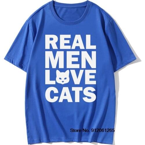 Real Men Love Cats Animal T Shirt Vintage Cats Lover T-Shirt Cotton Tshirts Cool Daddy Mother Gift O-Neck Short Sleeve Tops Tees
