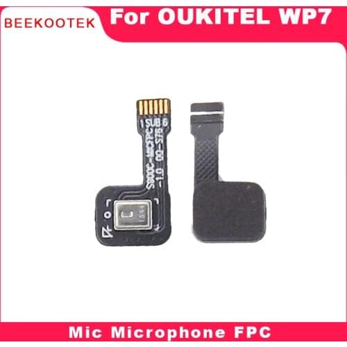 BEEKOOTEK New Original Oukitel WP7 Microphone Mic FPC Parts For Oukitel WP7 6.53'' 1080*2340 Smartphone