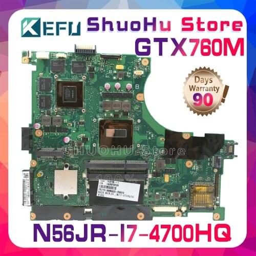 KEFU For ASUS N56JR G56JR G56JK G56J N56J I7-4700HQ CPU GTX760M Laptop Motherboard Tested 100% Work Original Mainboard