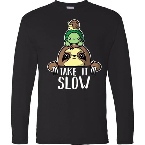Snail Tortoise Sloth Take It Slow Round Neck Tops Long Sleeve Tee Brand T-Shirts Man T-shirt Camiseta Karate Kid T Shirt Tshirts