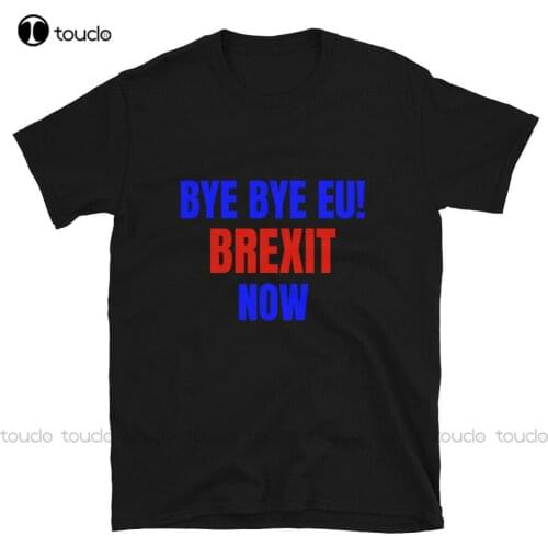 Bye Bye Eu, Brexit Now Uk, Funny Shirt Uk, Uk Out Of Eu,Short T-Shirt work shirts for women