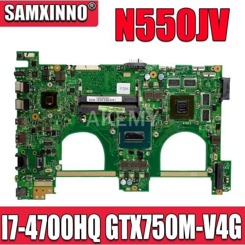 For Asus N550JV N550JK N550JX G550JV G550JK G550JX G550J N550J Laotop Mainboard Motherboard I7-4700HQ GTX750M-V4G