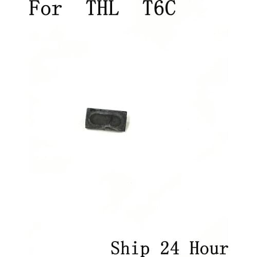 THL T6C Used Receiver Speaker Voice Receiver For THL T6C Repair Fixing Part Replacement
