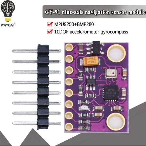 MPU9250 BMP280 GY-91 10DOF Acceleration Gyroscope Compass Altimeter Altitude Nine Shaft Sensor Module