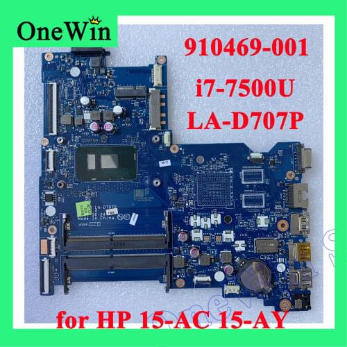 I7-7500U for HP 15-AC 15-AY Laptop Motherboards PN 910469-001 909211-001 100% fully Tested Brand New CDL50 CPU DDR4 MB LA-D707P