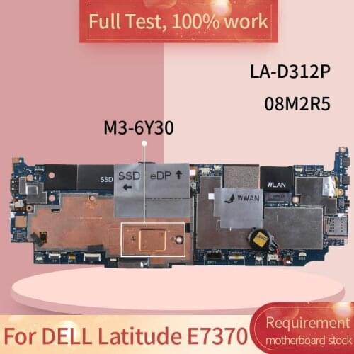 For DELL Latitude E7370 LA-D312P 08M2R5 SR2EN M3-6Y30 Notebook motherboard Mainboard full test 100% work