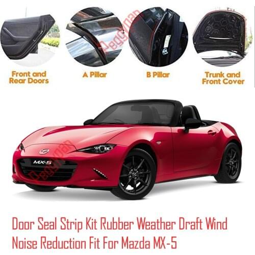 Door Seal Strip Kit Self Adhesive Window Engine Cover Soundproof Rubber Weather Draft Wind Noise Reduction Fit For Mazda MX-5