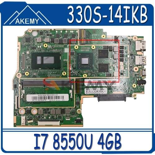 Akemy New MB For Lenovo 330S-14IKB 330S-14AST Notebook Motherboard CPU I7 8550U RAM 4GB DDR4 Tested 100% Working