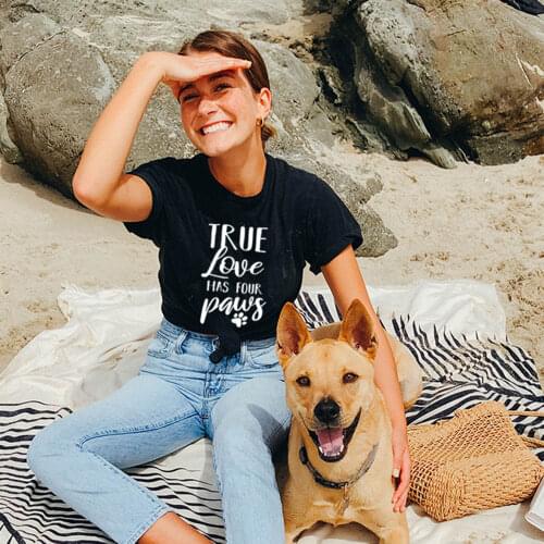 True Love Has Four Paws Women Dog Mom T-shirt Summer O-neck Tshirts Clothing Aesthetic Graphic Tees Female Tops Camisetas Mujer