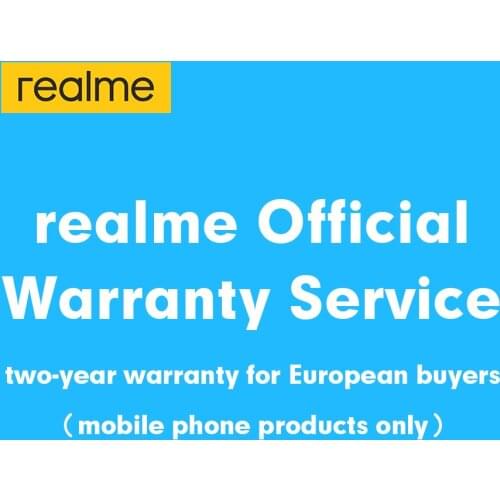 Realme Warranty Service — Two Year Warranty For European Buyers (Mobile Phone Products Only)