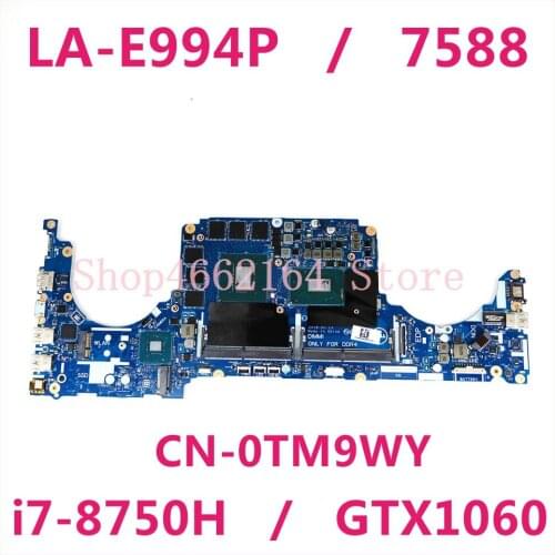 Good For Dell Inspiron 7588 Motherboard i7-8750H GTX1060 CN-0TM9WY 0TM9WY TM9WY DDK51 DDK52 DDK53 LA-E994P MAINBOARD tested well