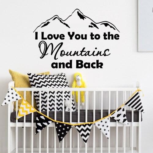 Nursery Decor Quote I Love You To The Mountains And Back Wall Decal Boys Room Decor Mountain Design Vinyl Wall Sticker AY933