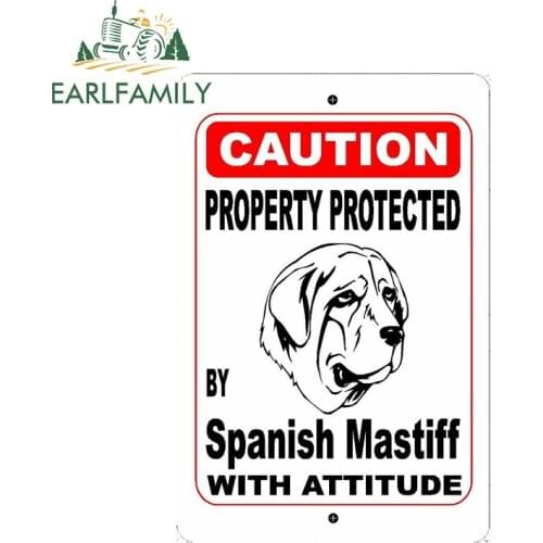 EARLFAMILY 13cm x 8.7cm Property Protected By Spanish Mastiff Dog Breed with Attitude Car Sticker Vinyl Window Car Bumper Decal